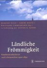 Produkt-Bild: L&auml;ndliche Fr&ouml;mmigkeit