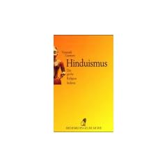 Der Hinduismus. Die gro�e Religion Indiens.