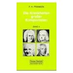 Die Krankheiten gro?er Komponisten, Bd.4, Georg Friedrich H?ndel, Johann Sebastian Bach, Anton Bruckner, Hugo Wolf, Bela Bartok, Robert Schumann (Erg?nzung zu Ban book cover