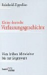 cover of Kleine deutsche Verfassungsgeschichte. Vom frühen Mittelalter bis zur Gegenwart.