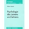 Psychologie des Lernens und Lehrens