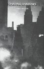 Chasing Shadows : Memoirs Of A Sixties Survivor
