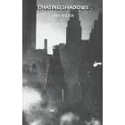 Chasing Shadows: Memoirs of a Sixties Survivor