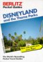 Disneyland and the Theme Parks of Southern California (Berlitz Pocket Travel Guides)