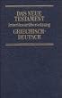 Bibelausgaben, Das Neue Testament, Griech.-Dtsch. (Nr.59001): Interlinear�bersetzung Griechisch - Deutsch. Griechischer Text: Nestle-Aland-Ausgabe