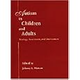 Autism in Children and Adults: Etiology, Assessment, and Intervention (Special Education) by Johnny L. Matson