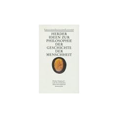 Werke. 10 in 11 B�nden: Band 6: Ideen zur Philosophie der Geschichte der Menschheit: Bd. 6