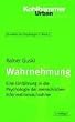 Grundriss der Psychologie: Wahrnehmung: Eine Einf�hrung in die Psychologie der menschlichen Informationsaufnahme: BD 7