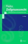 Zivilprozeßrecht: Erkenntnisverfahren und Zwangsvollstreckung (Springer-Lehrbuch)