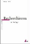 Recherchieren (Praktischer Journalismus)
