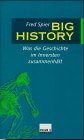 Big History. Was die Geschichte im Innersten zusammenh�lt - Fred Spier