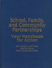 School, Family, and Community Partnerships: Your Handbook for Action, Second Edition