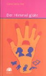 Der Himmel gl&uuml;ht - Gloria C. Diaz