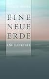 Produkt-Bild: Eine neue Erde: Engeldiktate