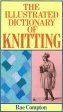 The illustrated dictionary of knitting