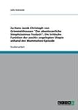 Produkt-Bild: Zu Hans Jacob Christoph von Grimmelshausen "Der abenteuerliche Simplicissimus Teutsch": Die kritische Funktion der positiv angelegten Utopie anhand der Mummelsee-Episode