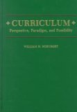 Curriculum: Perspective Paradigm and Possibility
