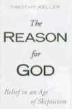 The Reason for God: Belief in an Age of Skepticism