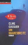 Um Haaresbreite - Clive Cussler