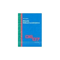 Aktuelle Volkswirtschaftslehre 2006/2007