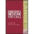 Emergency Medicine on Call by  Samuel M., M.D. 
