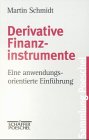 Derivative Finanzinstrumente. Eine anwendungsorientierte Einf�hrung