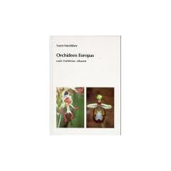 Orchideen Europas. Nach Farbfotos erkannt