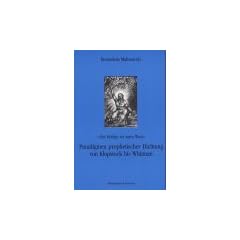 'Das Heilige sei mein Wort', Paradigmen prophetischer Dichtung von Klopstock bis Whitman