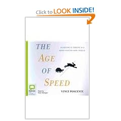 The Age of Speed: Learnig to Thrive in a More-faster-now World