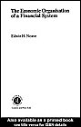 The Economic Organisation of a Financial System