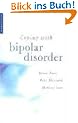 Coping with Bipolar Disorder: A Guide to Living with Manic Depression