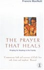 Cover image : The Prayer That Heals (Hodder Christian Paperbacks)