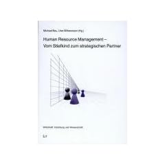 Human Resource Management - Vom Stiefkind zum strategischen Partner
