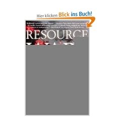 Resource Wars: The New Landscape of Global Conflict