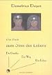 Das Buch zum Sinn des Lebens: Die Gesetze, der Weg, das Leben