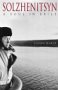 Review HarperCollins Publishers Ltd  / Solzhenitsyn: A Soul in Exile