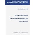 Sportsponsoring als Kommunikationsinstrument im Marketing