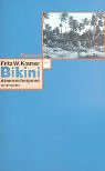 Produkt-Bild: Bikini. Atomares Testgebiet im Pazifik