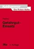 Gefahrgut-Einsatz, Fahrzeug und Ger�t