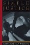 Simple Justice: A Benjamin Justice Mystery