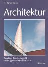 Architektur. Kreativer Kunstunterricht in der gymnasialen Oberstufe. (Lernmaterialien)