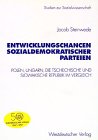 Entwicklungschancen sozialdemokratischer Parteien: Polen, Ungarn, die Tschechische und Slowakische Republik im Vergleich (Studien zur Sozialwissenschaft)