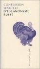 Confession sexuelle d\'un anonyme russe