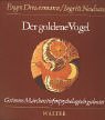 Der goldene Vogel: M�rchen Nr. 57 aus der Grimmschen Sammlung. Grimms M�rchen tiefenpsychologisch gedeutet