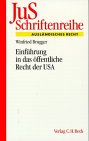 Einf&uuml;hrung in das &Ouml;ffentliche Recht der USA - Winfried Brugger