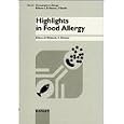 Highlights In Food Allergy (MONOGRAPHS IN ALLERGY) by B., Ed. Wuthrich