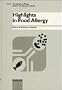 Highlights in Food Allergy: 6th International Symposium on Immunological and Clinical Problems of Food Allergy, Lugano/Switzerland, September 24-26, 1996 (Monographs in Allergy)