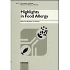 Highlights in Food Allergy: 6th International Symposium on Immunological and Clinical... by Brunello Wuthrich, C. Ortolani, and Switzerland) International Symposium on Immunological and Clinical Problems of Food Allergy