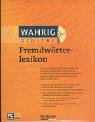 Wahrig digital Fremdw�rterlexikon. CD-ROM.f�r Windows 98, ME, NT4,0, 2000 oder XP - 