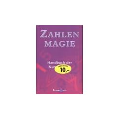 Zahlenmagie. Handbuch der Numerologie.